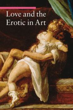 Paperback Love and the Erotic in Art Book
