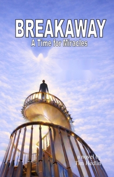 Paperback BREAKAWAY - A Time for Miracles Book