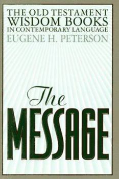Hardcover The Message Old Testament Wisdom Books Book