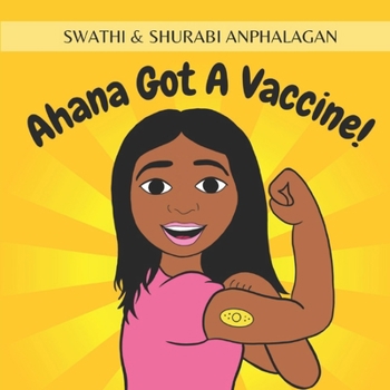 Paperback Ahana Got A Vaccine! Book