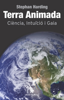 Paperback Terra Animada: Ciència, Intuïció i Gaia [Catalan] Book