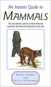 Hardcover An Instant Guide to Mammals Book