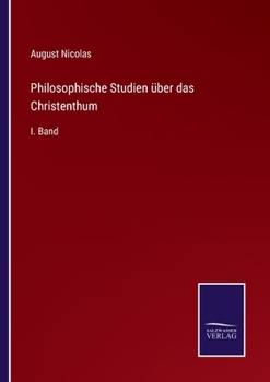 Paperback Philosophische Studien über das Christenthum: I. Band [German] Book