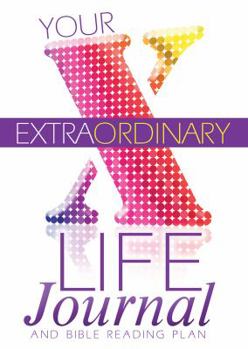 Paperback Your Extraordinary Life Journal and Bible Reading Plan Book