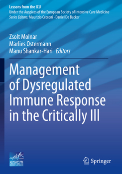 Paperback Management of Dysregulated Immune Response in the Critically Ill Book