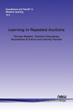Paperback Learning in Repeated Auctions Book