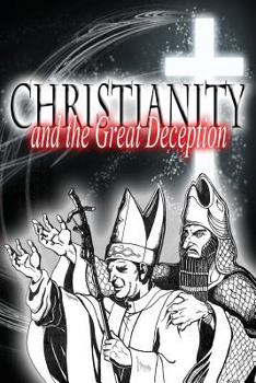 Paperback Christianity and the Great Deception Book
