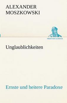 Paperback Unglaublichkeiten [German] Book