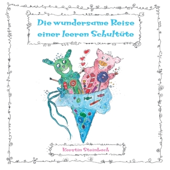 Paperback Die wundersame Reise einer leeren Schultüte [German] Book
