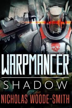 Shadow: Warpmancer Book One - Book #1 of the Warpmancer