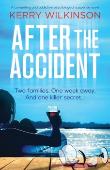 Paperback After the Accident: A compelling and addictive psychological suspense novel Book