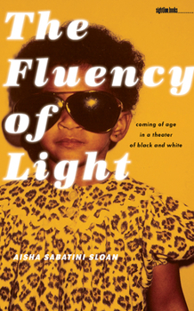 Paperback The Fluency of Light: Coming of Age in a Theater of Black and White Book