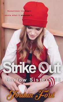 Strike Out - Book #2 of the Barlow Sisters