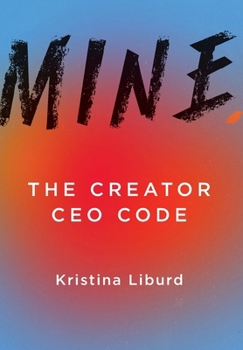 Hardcover Mine.: The Creator CEO Code Book
