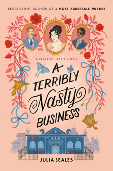 Hardcover A Terribly Nasty Business: A Beatrice Steele Novel Book