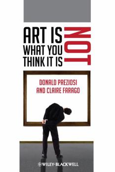 Hardcover Art Is Not What You Think It Is Book