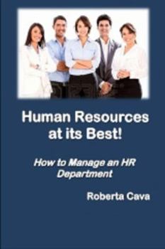 Paperback Human Resources at Its Best!: How to Manage an HR Department Book