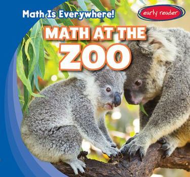 Math at the Zoo - Book  of the Math Is Everywhere!