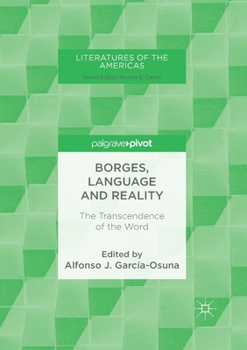 Paperback Borges, Language and Reality: The Transcendence of the Word Book