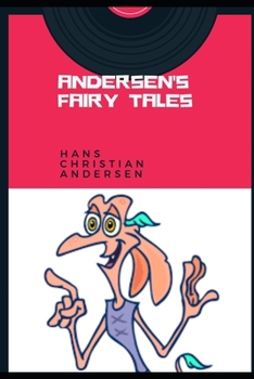 ANDERSEN'S FAIRY TALES (Annotated)