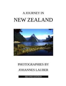 Paperback A Journey in New Zealand: Second Edition Book