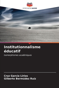 Institutionnalisme éducatif (French Edition)