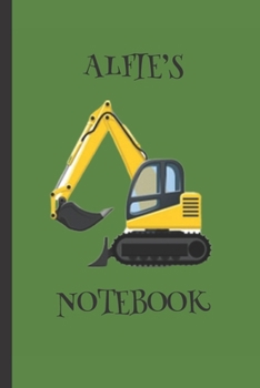 Paperback Alfie's Notebook: Boys Gifts: Big Yellow Digger Journal Book
