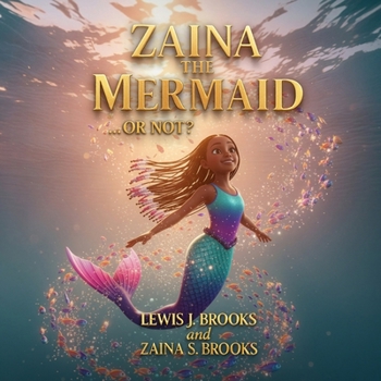 Paperback Zaina The Mermaid... Or Not? Book