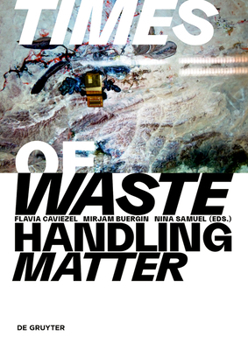 Hardcover Times of Waste - Handling Matter Book