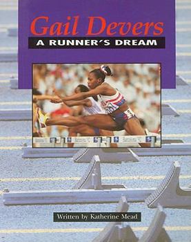Paperback Steck-Vaughn Pair-It Books Fluency Stage 4: Student Reader Gail Devers: A Runner's Dream Book