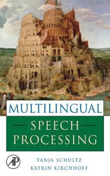 Hardcover Multilingual Speech Processing Book