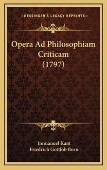 Hardcover Opera Ad Philosophiam Criticam (1797) [Latin] Book