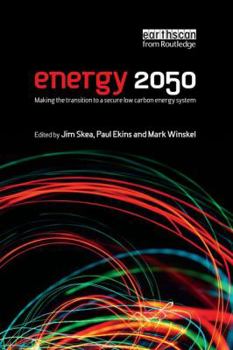 Paperback Energy 2050: Making the Transition to a Secure Low-Carbon Energy System Book