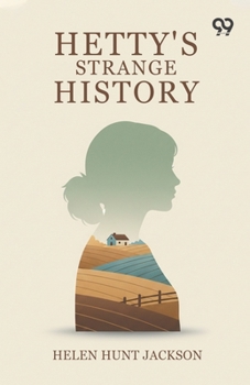 Hetty'S Strange History
