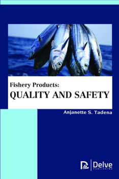 Hardcover Fishery Products: Quality and Safety Book