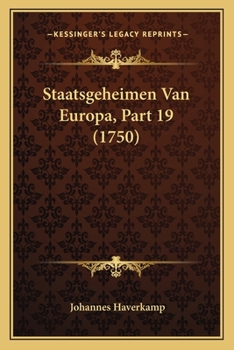 Paperback Staatsgeheimen Van Europa, Part 19 (1750) [Dutch] Book