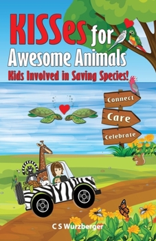 Paperback KISSes for Awesome Animals: Kids Involved in Saving Species Book