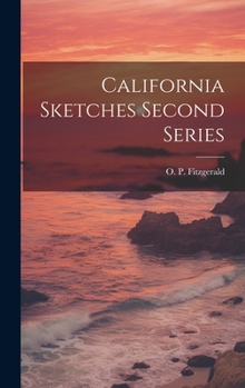 California Sketches Second Series