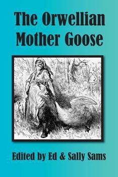 Paperback The Orwellian Mother Goose Book