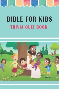 Paperback Bible for Kids: Trivia Quiz Book