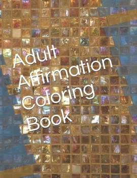 Paperback Adult Affirmation Coloring Book
