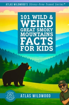 101 Wild & Weird Great Smoky Mountains Facts for Kids: Unique Wildlife, Lost Towns & Forgotten Mountain Secrets—All True!