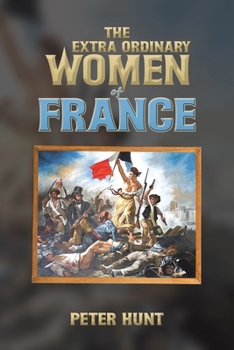 Paperback The Extra Ordinary Women of France Book