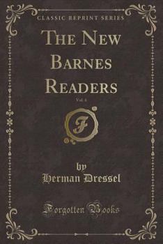 The New Barnes Readers, Vol. 4 (Classic Reprint)