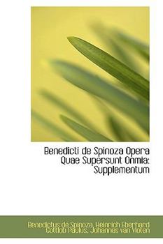 Paperback Benedicti de Spinoza Opera Quae Supersunt Onmia: Supplementum Book
