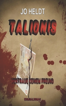 Paperback Talionis: Vertraue keinem Freund [German] Book