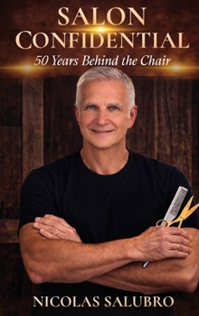 Salon Confidential: 50 Years Behind the Chair