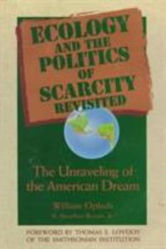 Paperback Ecology and the Politics of Scarcity Revisited: The Unraveling of the American Dream Book