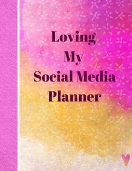 Loving My Social Media: Social Media Content Calendar Business Posts Planner