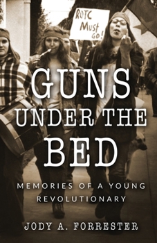Paperback Guns Under the Bed: Memories of a Young Revolutionary Book